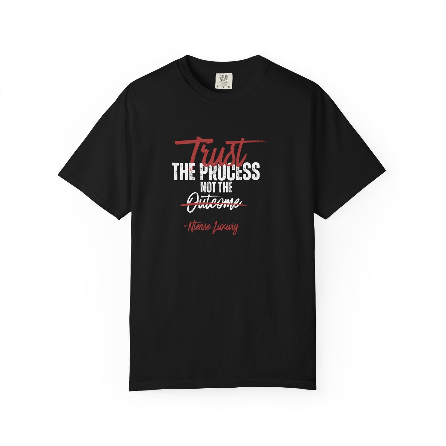 Trust the Process Graphic Tee — "Trust the Process Not the Outcome" Motivational T-Shirt