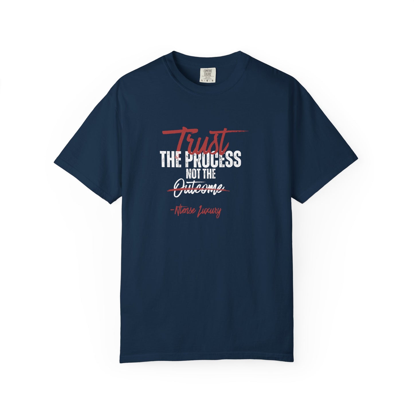 Trust the Process Graphic Tee — "Trust the Process Not the Outcome" Motivational T-Shirt