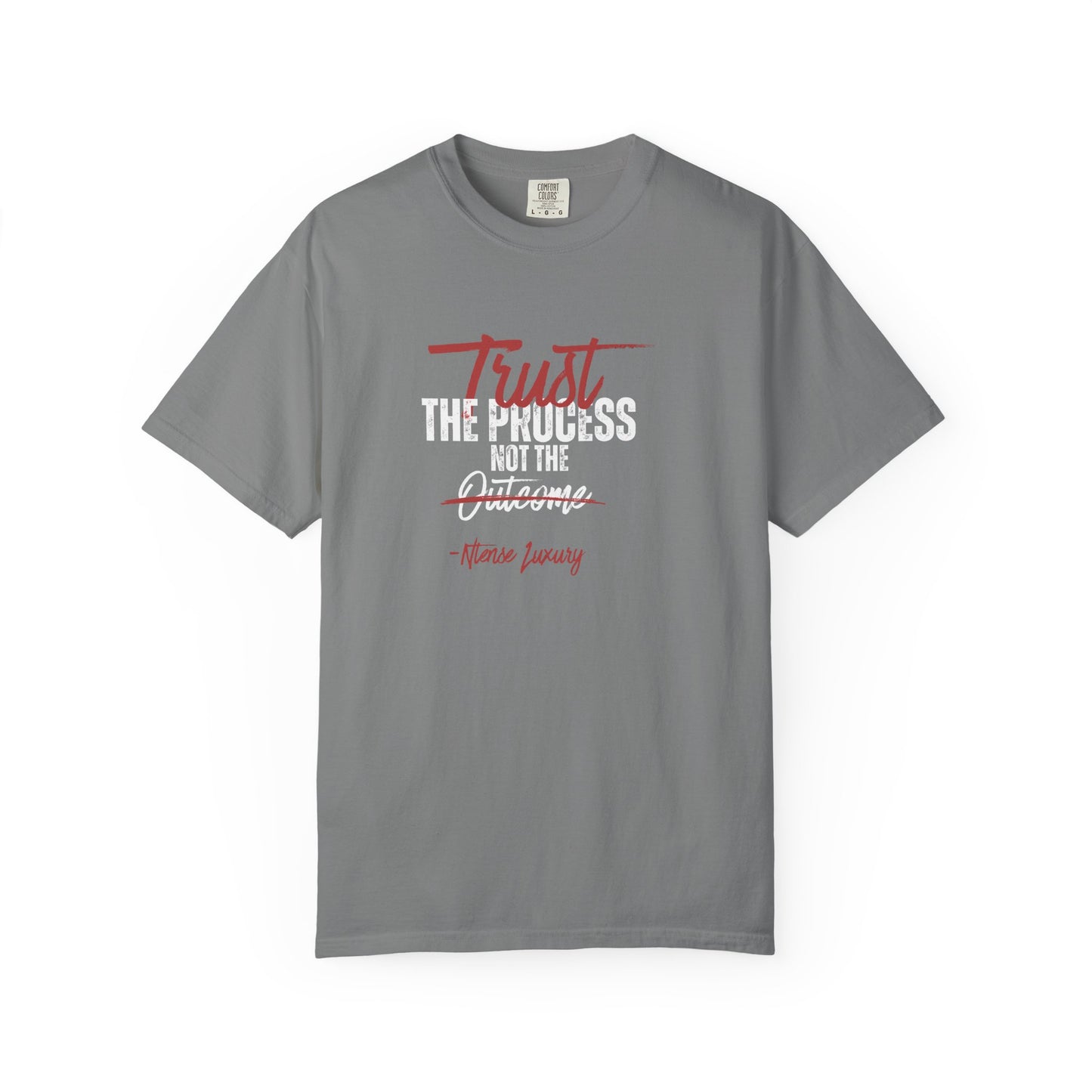 Trust the Process Graphic Tee — "Trust the Process Not the Outcome" Motivational T-Shirt